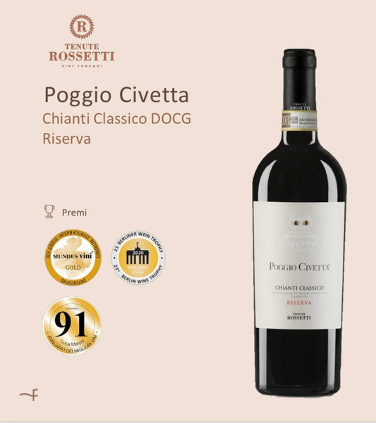 TENUTE ROSSETTI POGGIO CIVETTA CHIANTI CLASSICO DOCG RISERVA